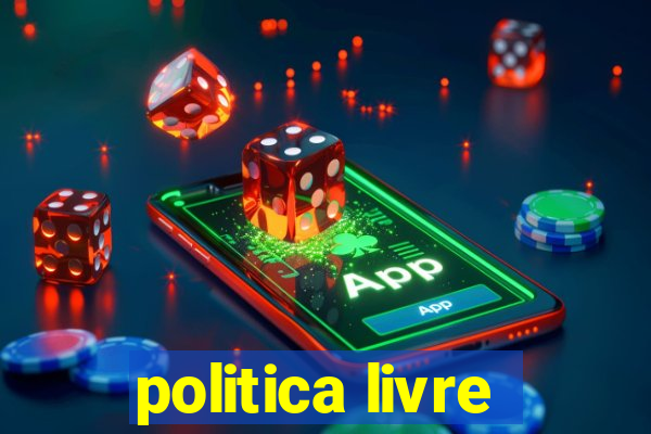 politica livre